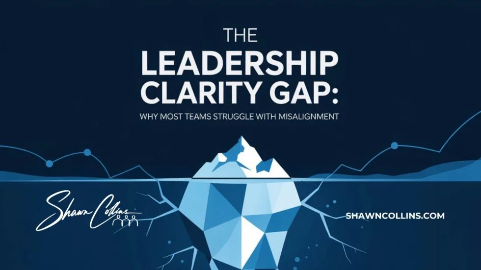 The Leadership Clarity Gap Why Most Teams Struggle with Misalignment