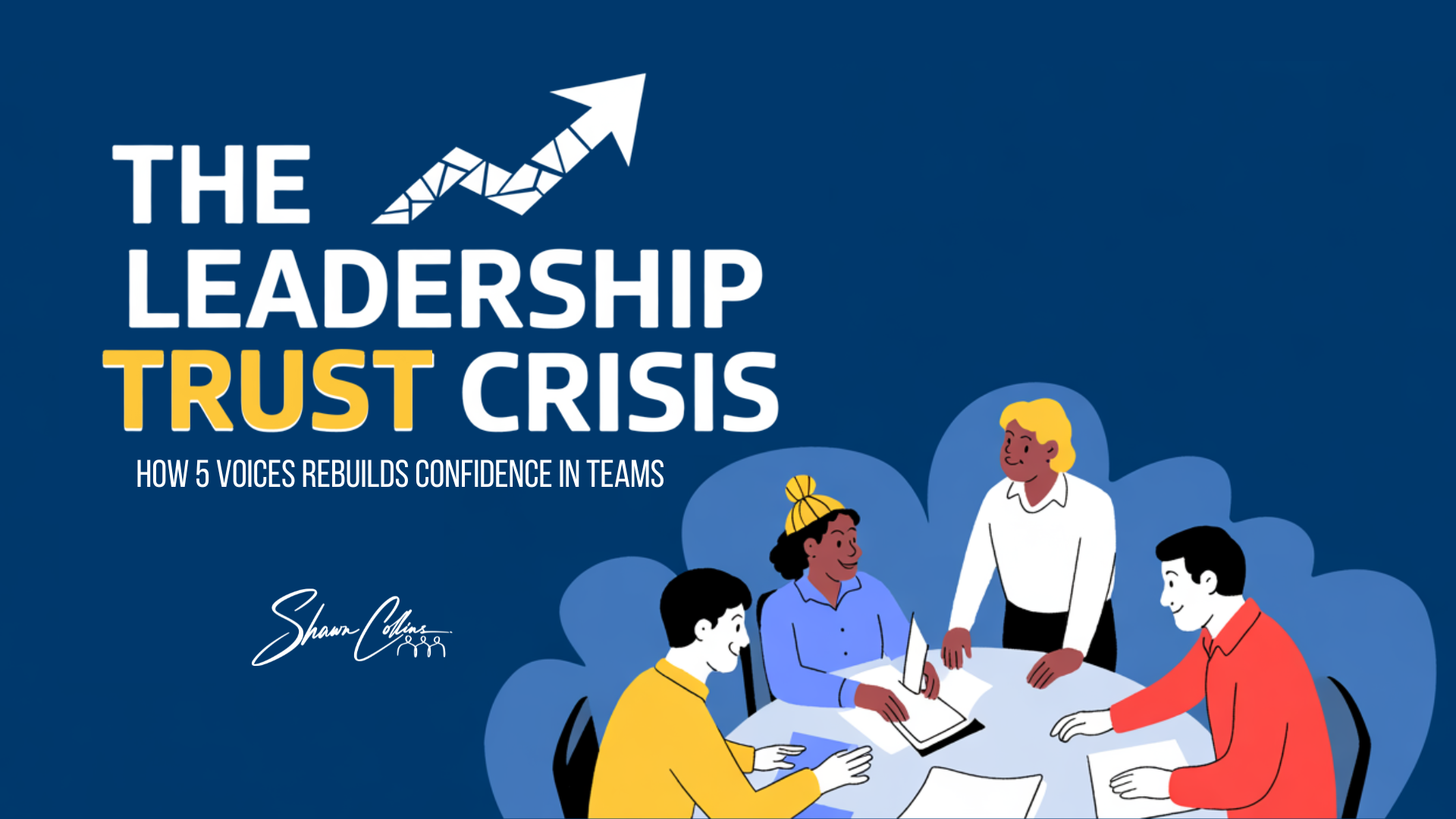The Leadership Crisis - Shawn Collins