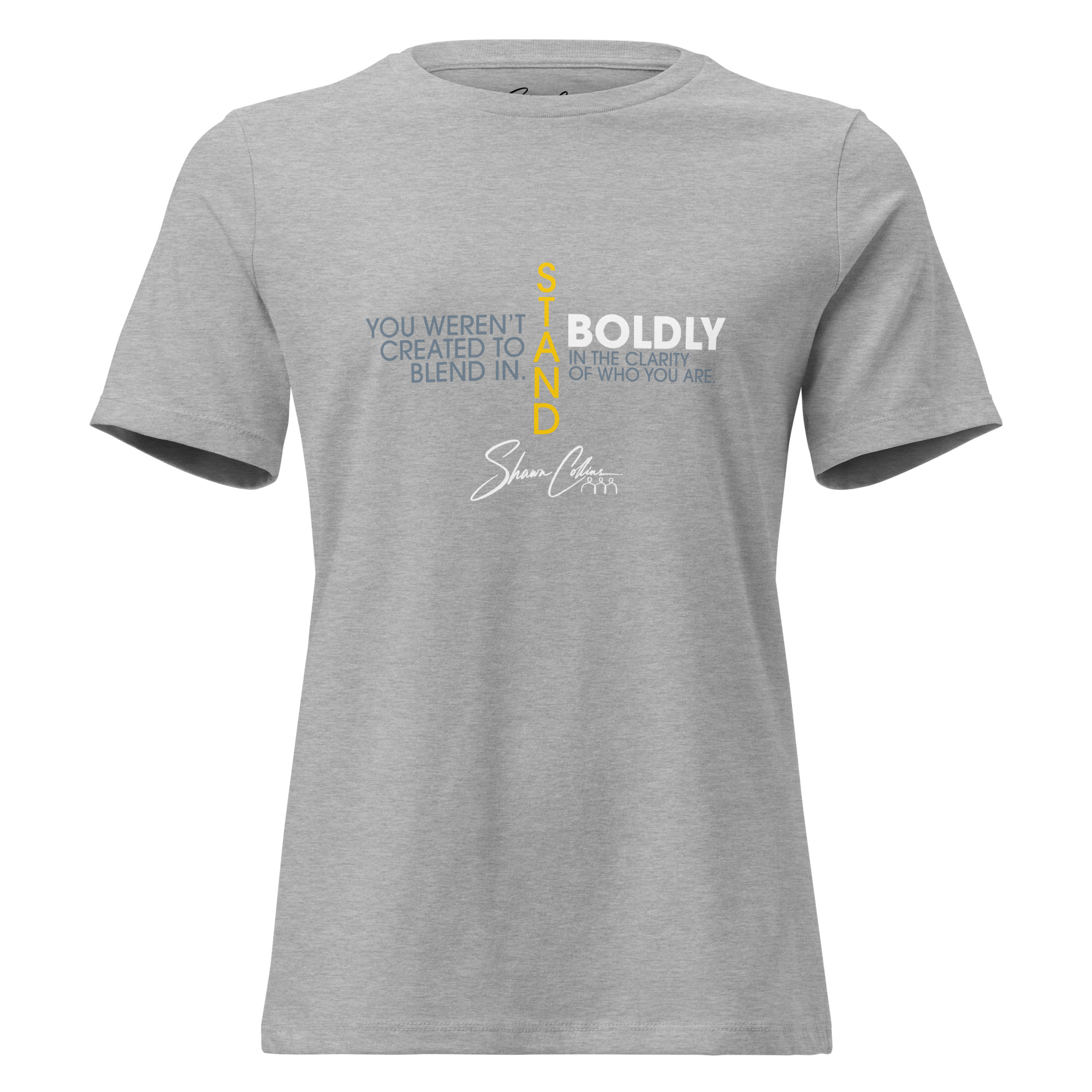 Shawn Collins STAND BOLDLY Women's Relaxed T-Shirt - Image 8