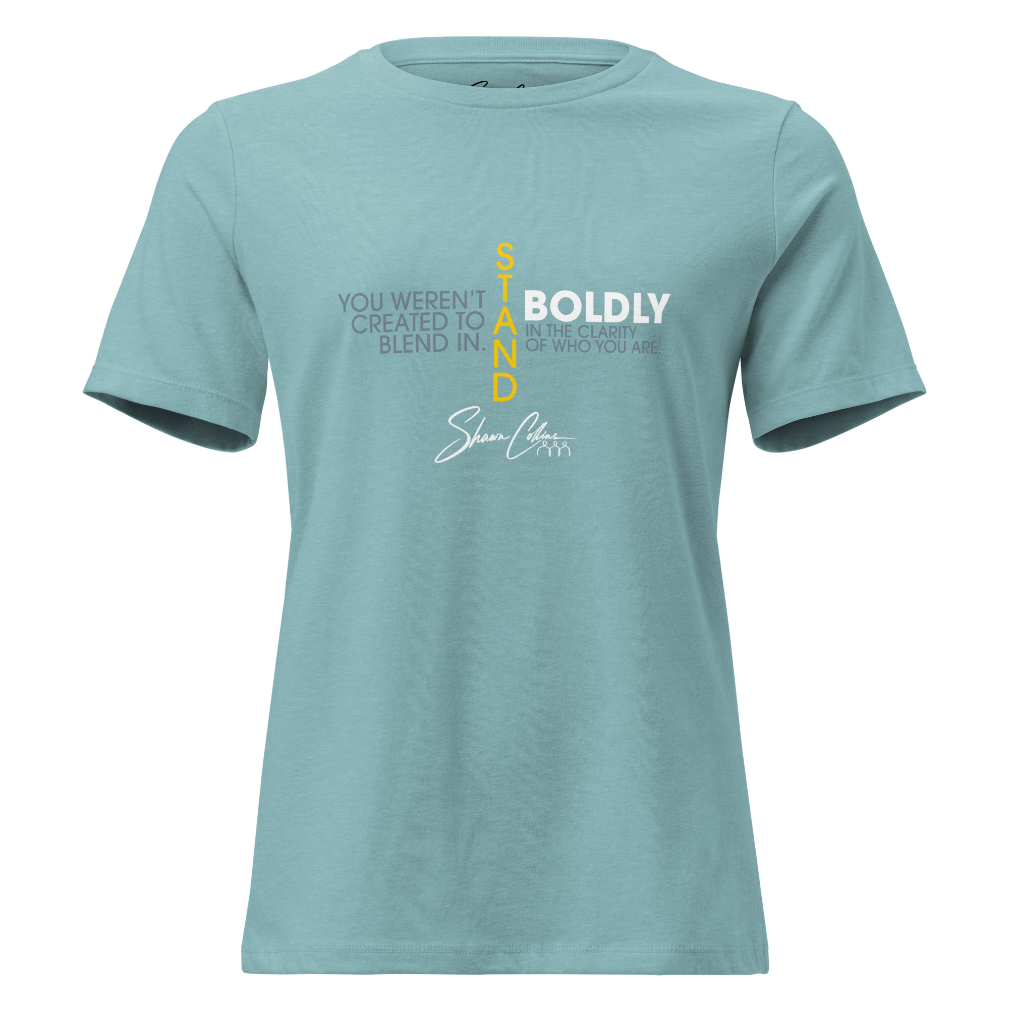 Shawn Collins STAND BOLDLY Women's Relaxed T-Shirt - Image 7