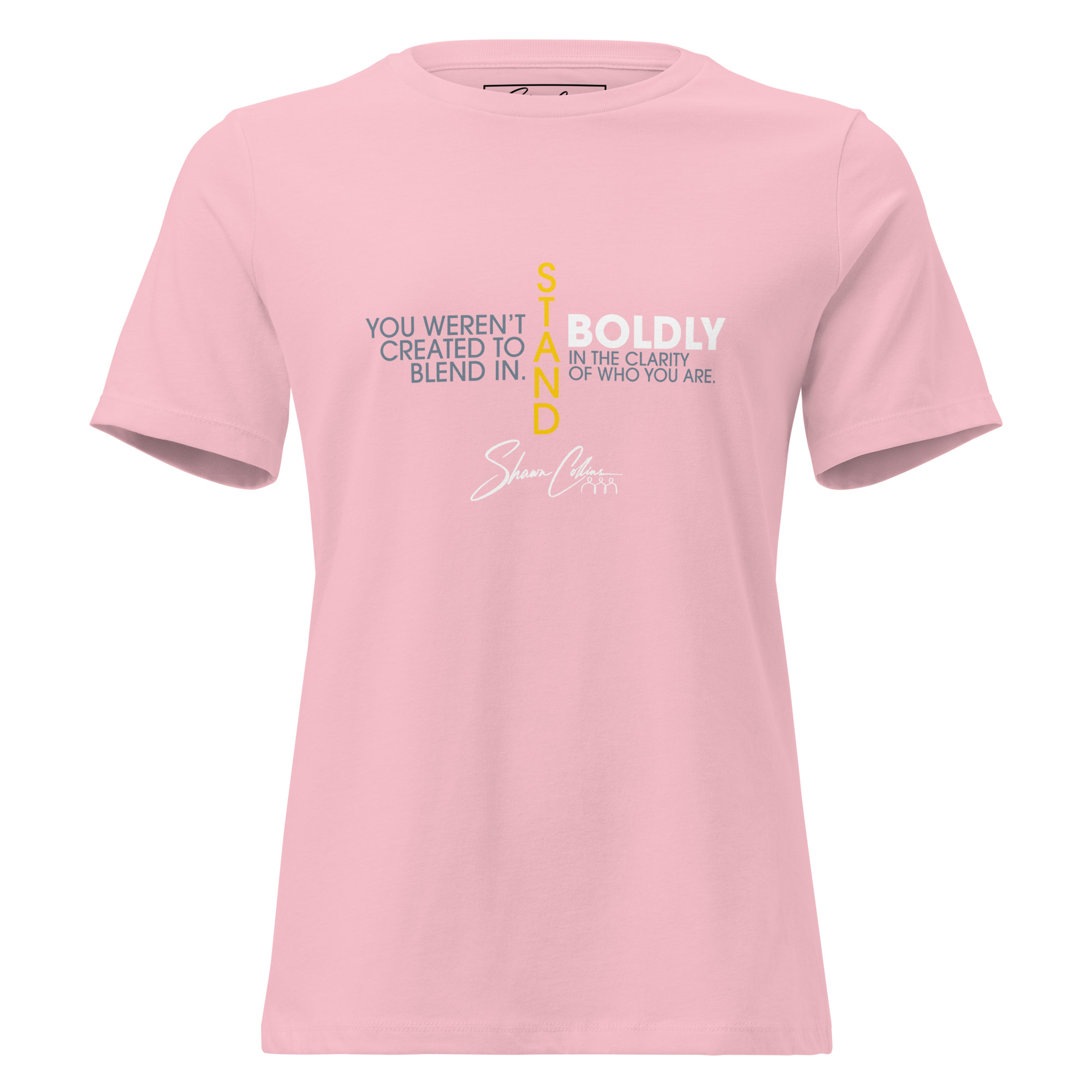 Shawn Collins STAND BOLDLY Women's Relaxed T-Shirt - Image 10