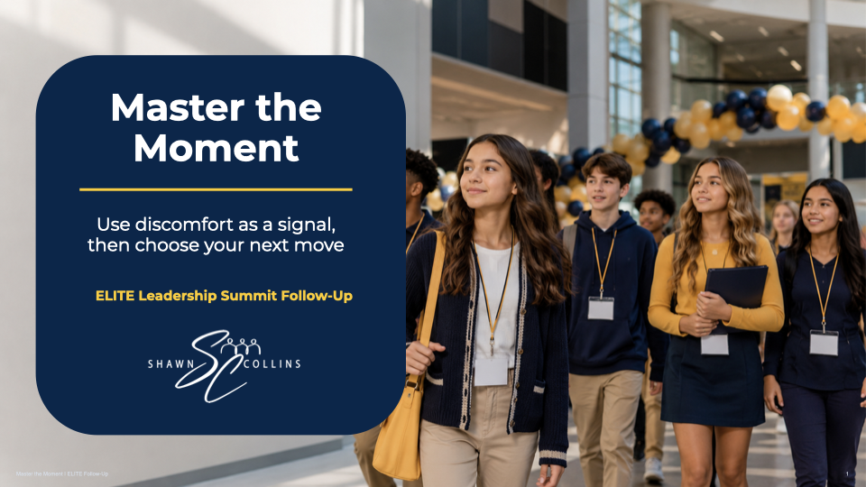 ELITE Leadership Summit Reflection: Own the Moment in Front of You