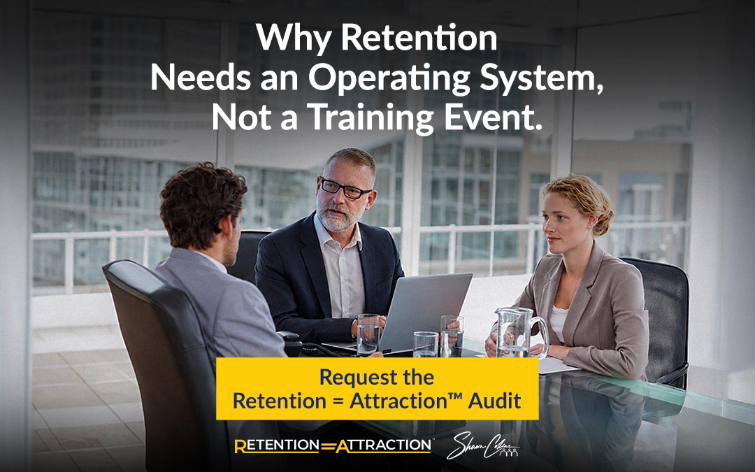 Why Retention Needs an Operating System, Not a Training Event
